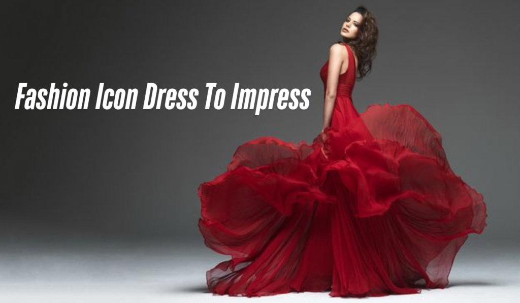 fashion icon dress to impress